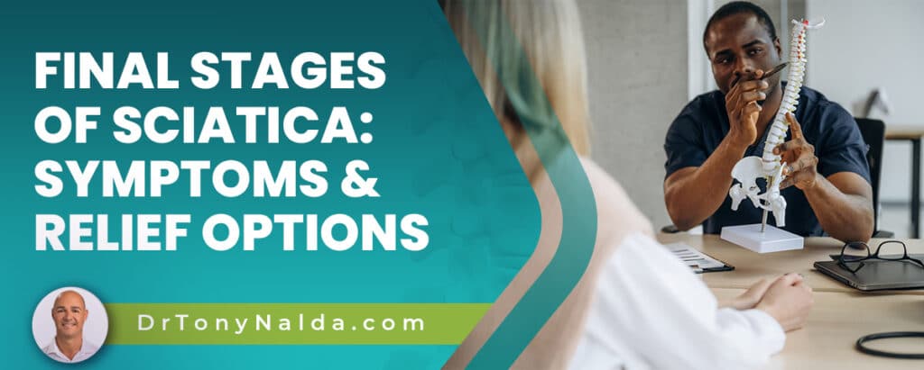 Final Stages of Sciatica: Symptoms & Relief Options