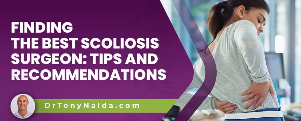 Finding the Best Scoliosis Surgeon: Tips and Recommendations
